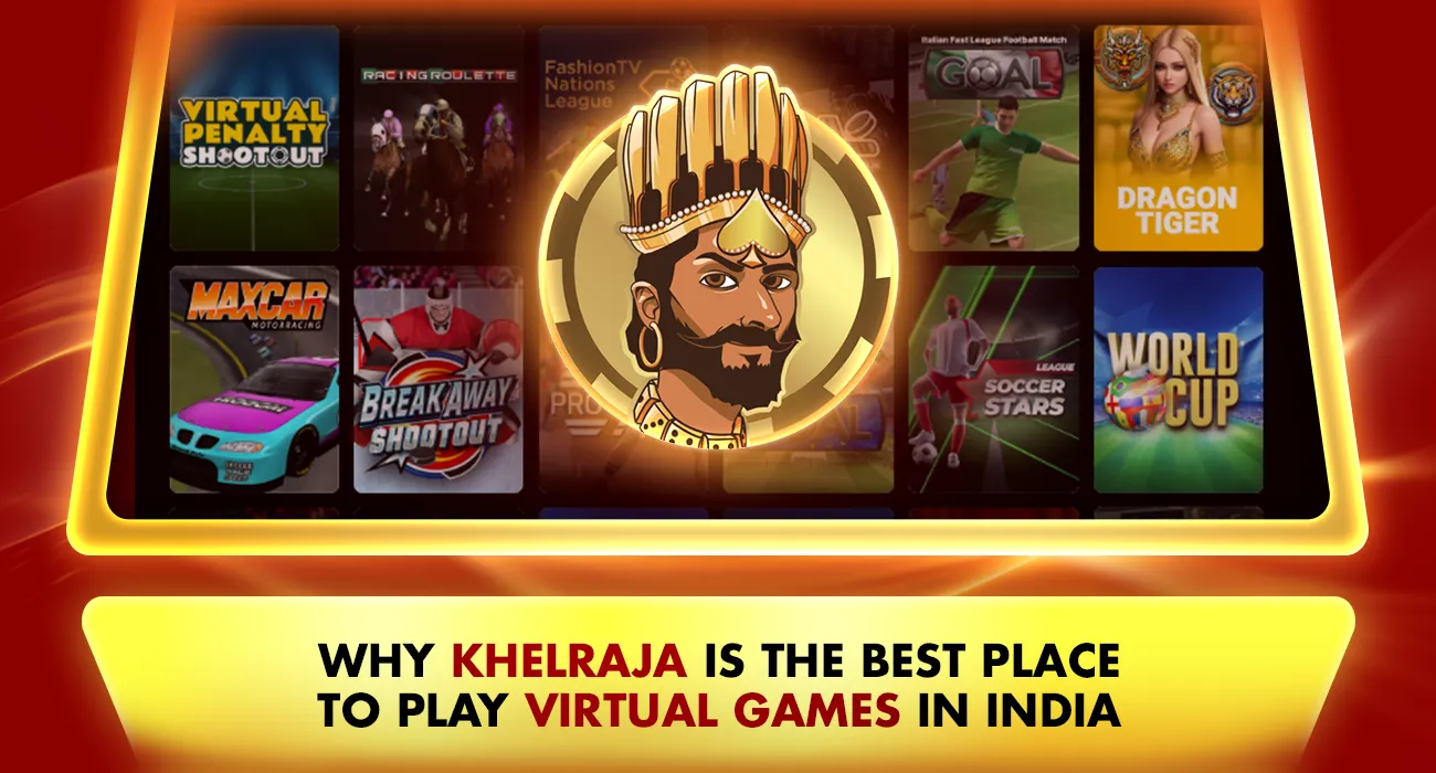 Khelraja.com - Why Khelraja Is the Best Place to Play Virtual Games in India