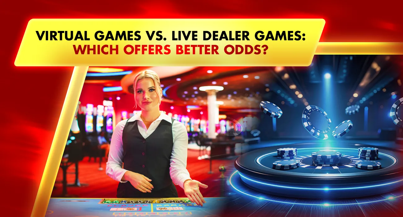 Virtual Games vs. Live Dealer Games: Which is Better 2025