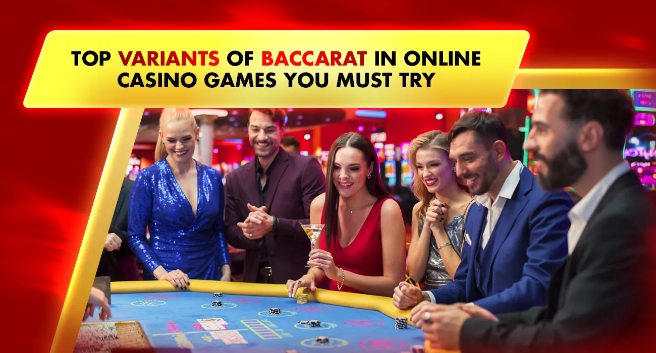 43-Top Variants of Baccarat in online casino games