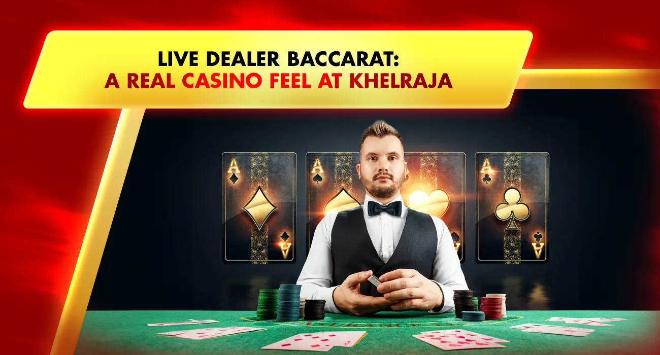 Live Dealer Baccarat: A Real Casino Feel with Online Casino Games by Khelraja
