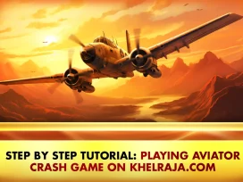 Step‑by‑Step Tutorial: Playing Aviator Crash Game on KhelRaja.com