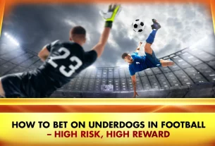 How to Bet on Underdogs in Football – High Risk, High Reward on Betting Sites