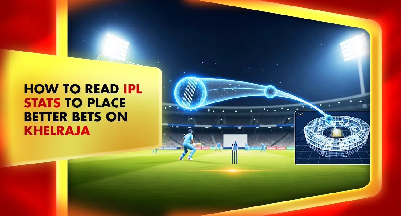 How to Read IPL Stats to Place Better Bets on Khelraja IPL Betting App
