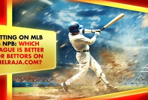 Betting Sites for MLB vs NPB: Which League is Better for Bettors on Khelraja?