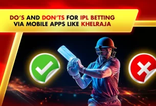 Do’s and Don’ts for IPL Betting App in India