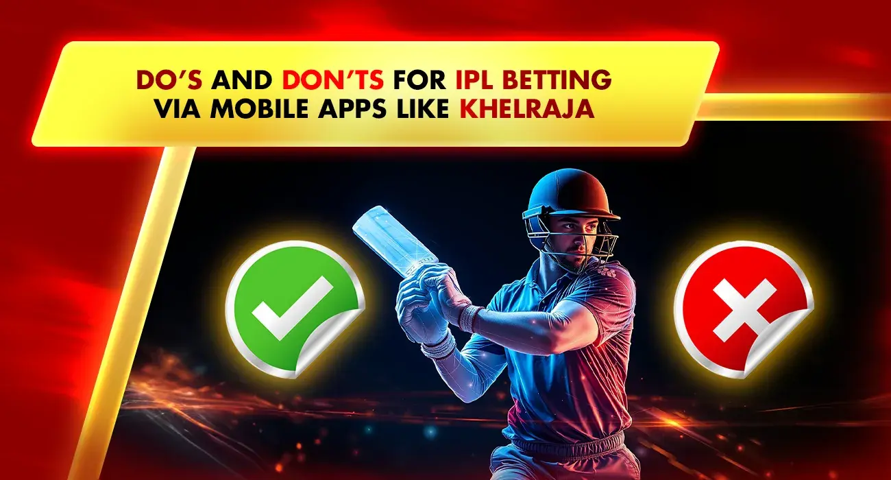 Do’s and Don’ts for IPL Betting App in India
