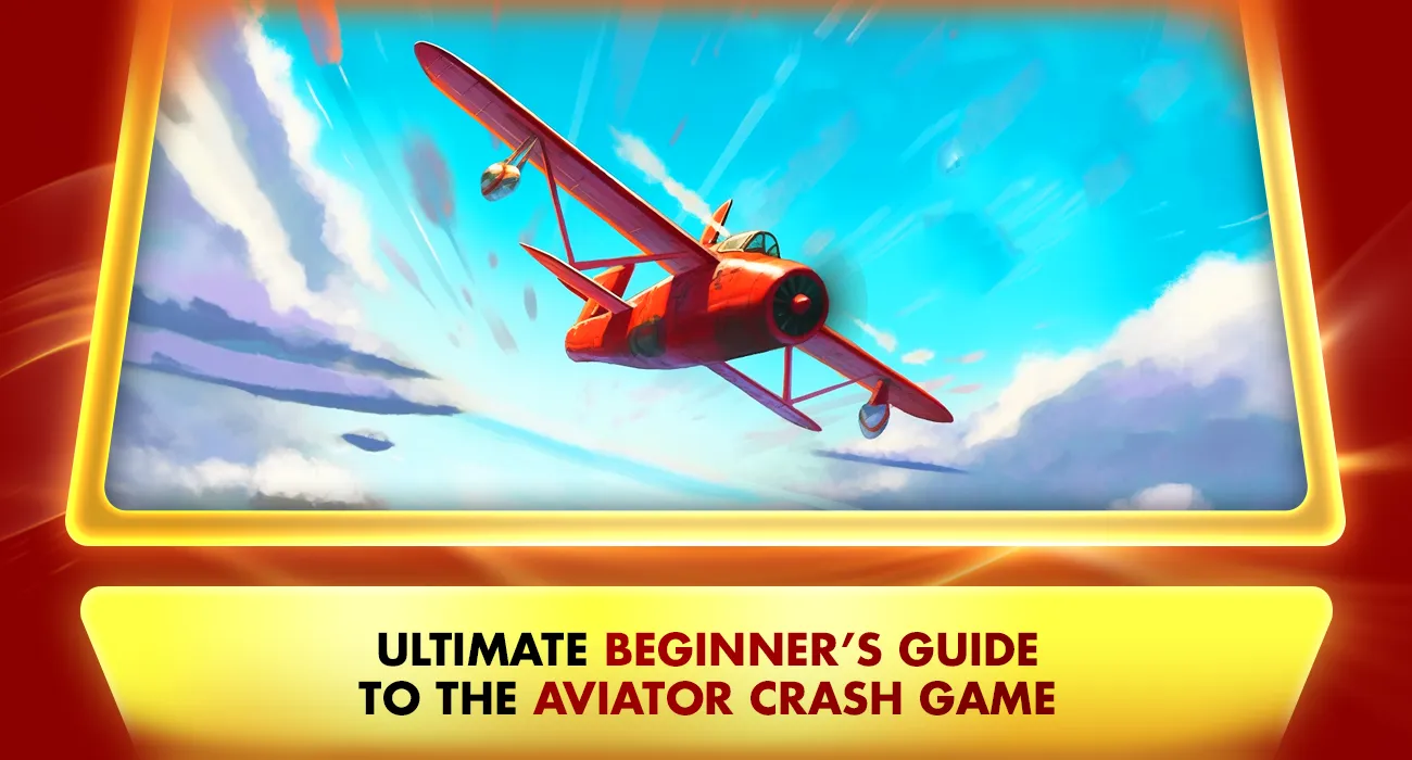 Khelraja.com - Ultimate Beginner’s Guide to the Aviator Crash Game