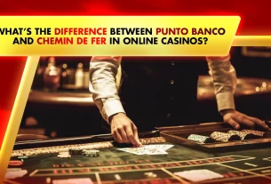 Khelraja.com - What’s the Difference Between Punto Banco and Chemin de Fer in Online Casino Games