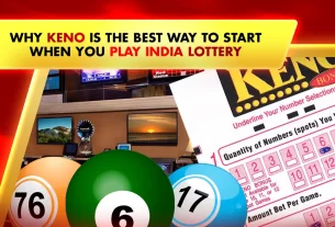 Khelraja.com - Why Keno is the Best Way to Start When You Play India Lottery
