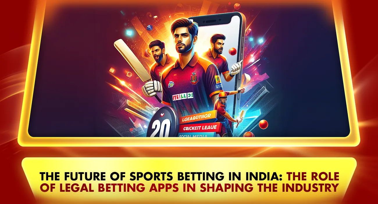 25-The Future of Sports Betting and legal betting apps in India