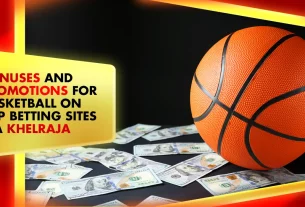 Bonuses and Promotions for Basketball on Top Betting Sites via Khelraja