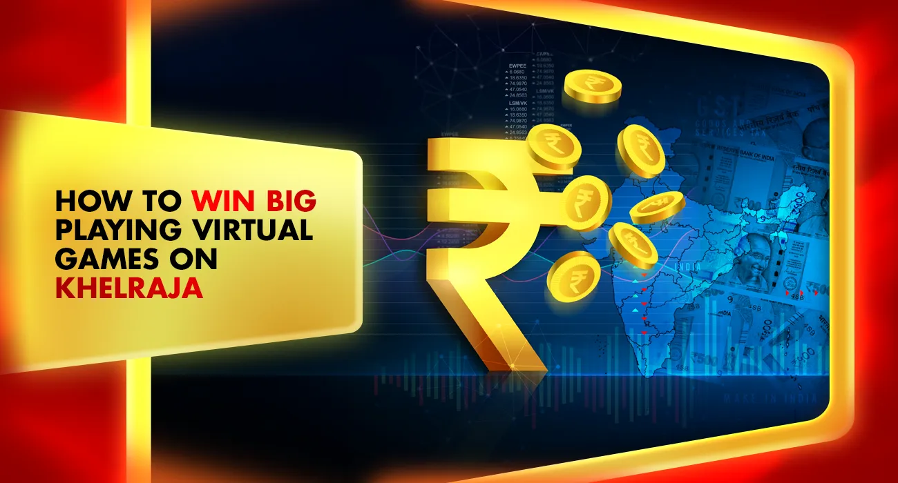 How to Win Big Playing Virtual Games on Khelraja
