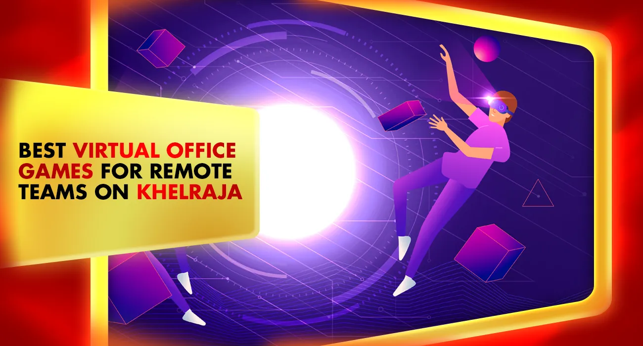 The Best Virtual Games for Office in Remote Teams on Khelraja