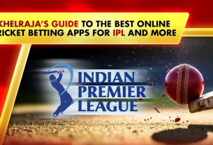 Khelraja's Guide to the Best Online Cricket Betting Apps for IPL and Beyond