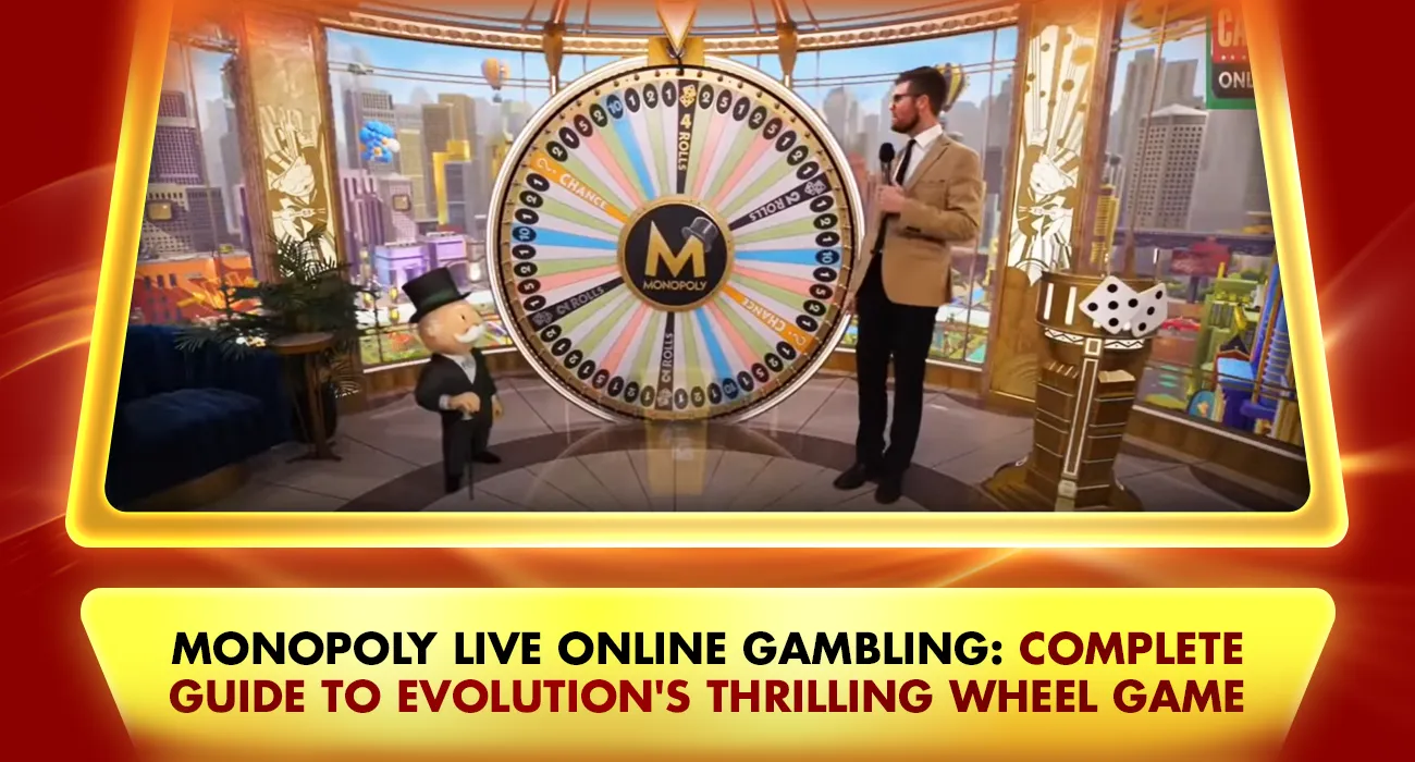 Monopoly Live Online Gambling: Complete Guide to Evolution's Thrilling Wheel Game