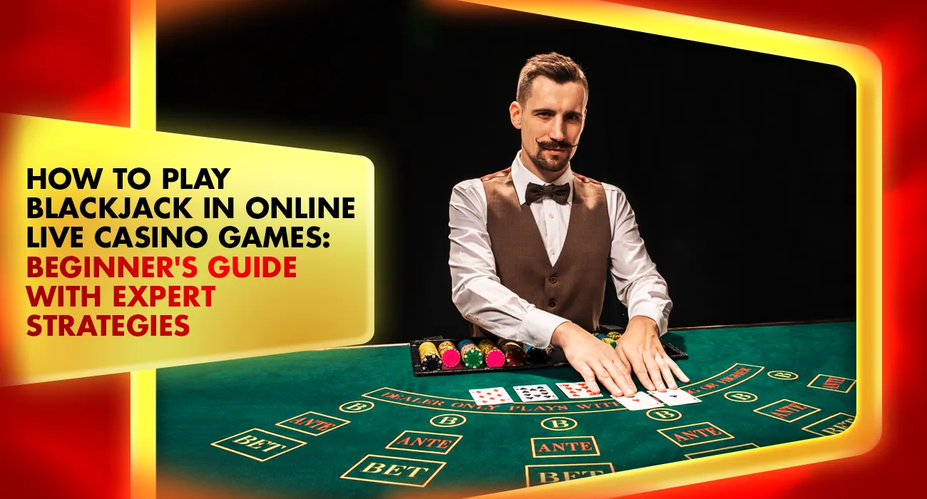 Online Live Casino Games: Guide for Blackjack in 2026