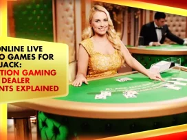 Best Online Live Casino Games for Blackjack: Evolution Gaming & Live Dealer Variants Explained