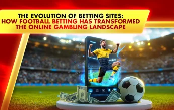 The Evolution of Betting Sites: How Football Betting Has Transformed