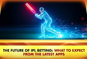 The Future of IPL Betting App: What to Expect from the Latest Apps
