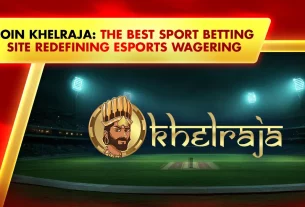 Join Khelraja: The Best Sport Betting Sites Redefining eSports Wagering