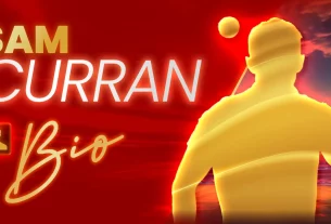 Sam Curran: Profile, Biography, Age, Records