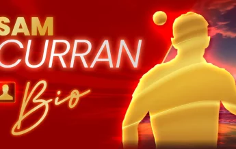 Sam Curran: Profile, Biography, Age, Records