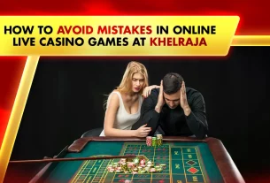 How to Avoid Mistakes in Online Live Casino Games at Khelraja