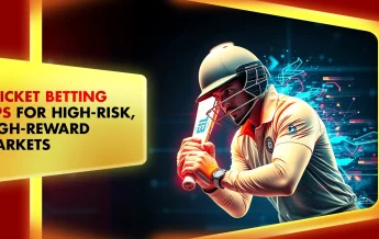 Cricket Betting Tips for High-Risk, High-Reward Markets