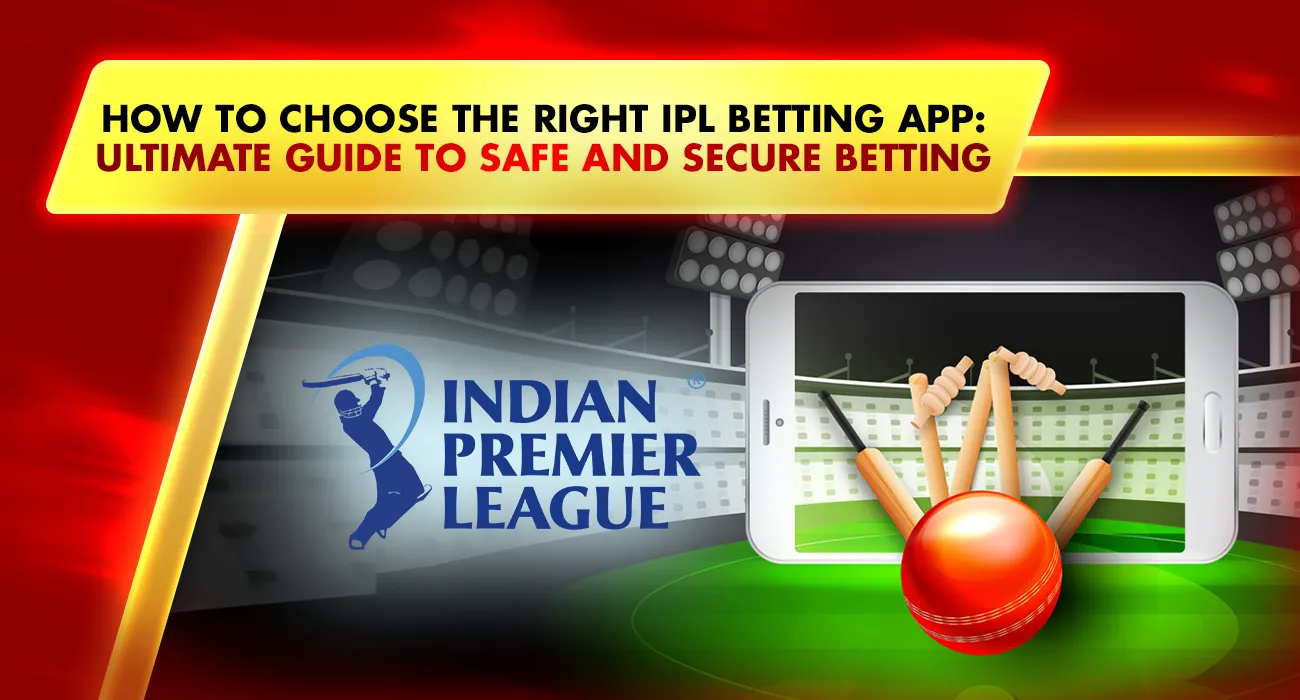60-How to Choose the Right IPL Betting App