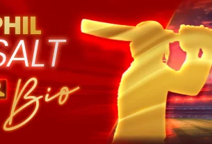 Phil Salt: Profile, Biography, Age, Records, Height, Achievements, Family, and Career Statistics