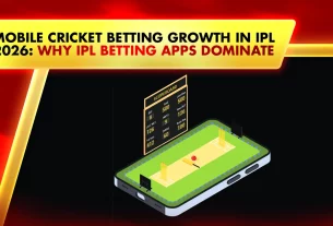 Mobile Cricket Betting Growth in IPL 2026: Why IPL Betting Apps Dominate