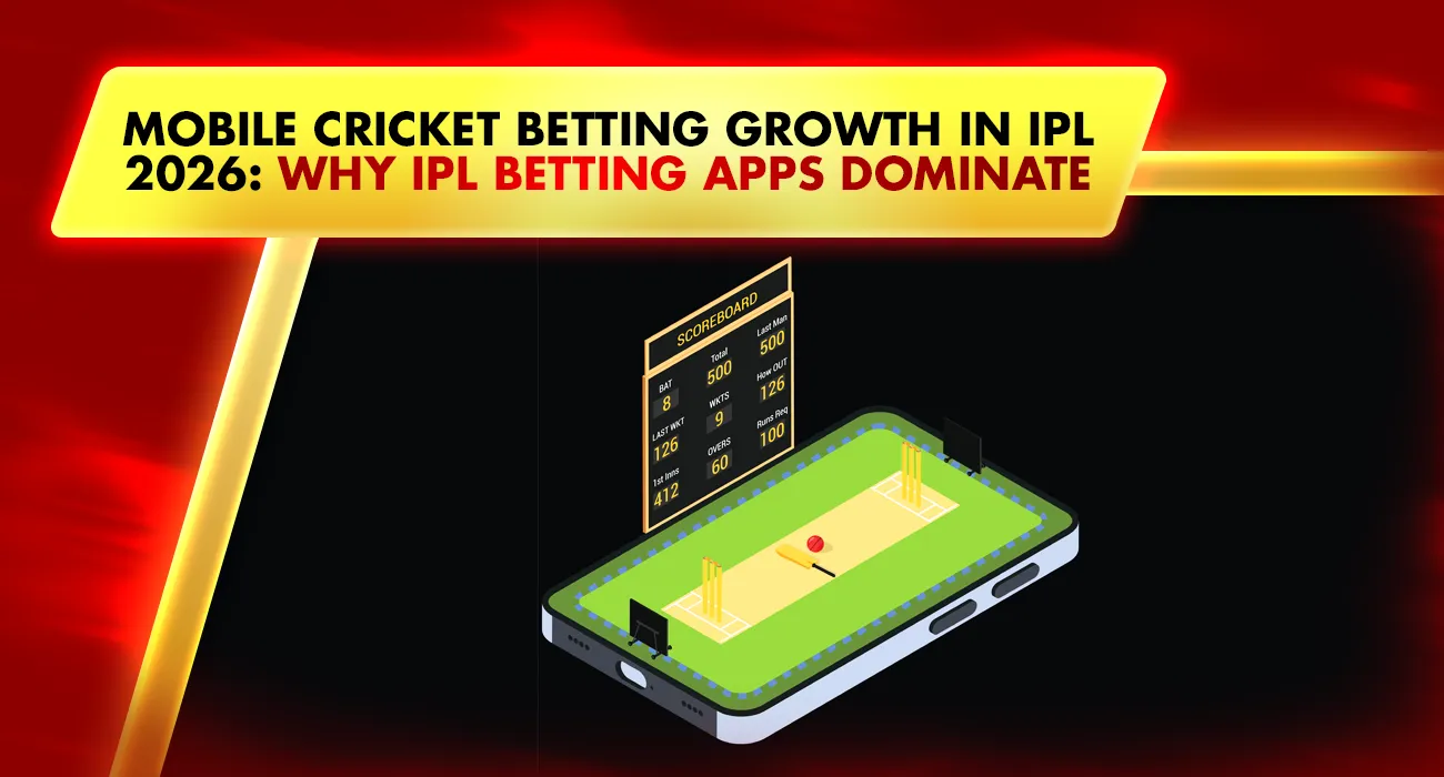 Mobile Cricket Betting Growth in IPL 2026: Why IPL Betting Apps Dominate