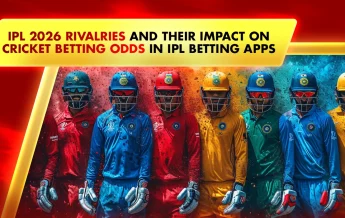 IPL 2026 Rivalries and Their Impact on Cricket Betting Odds in IPL Betting Apps