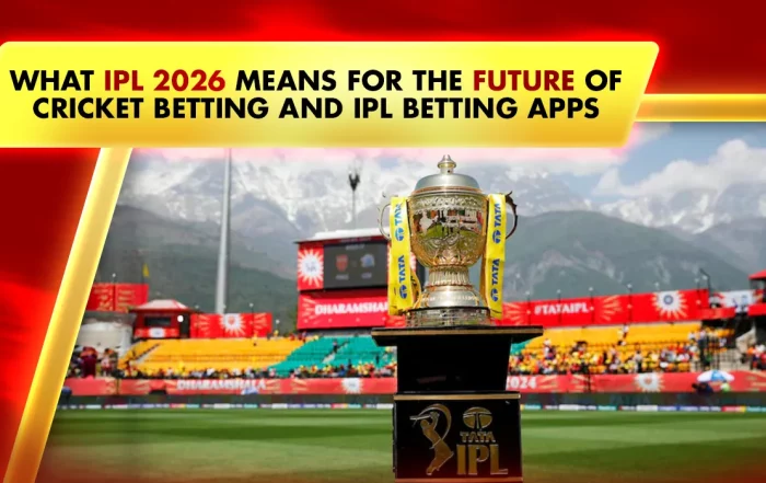 What IPL 2026 Means for the Future of Cricket Betting and IPL Betting Apps