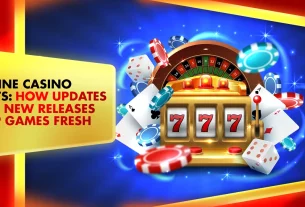 Online Casino Slots: How Updates and New Releases Keep Games Fresh