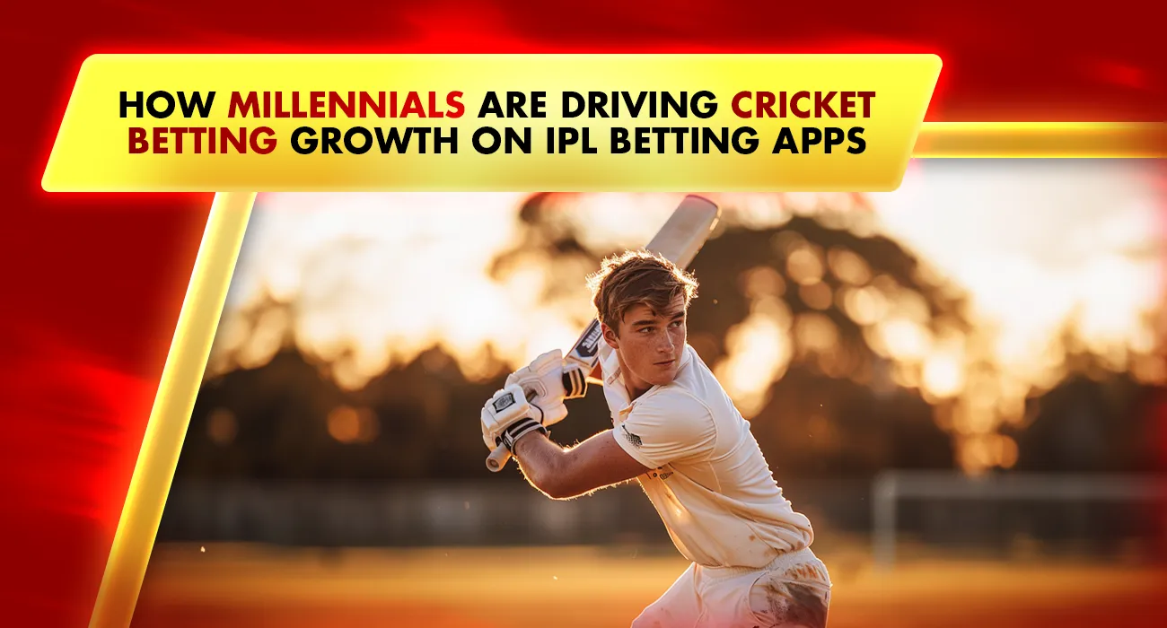 How Millennials are Driving Cricket Betting Growth on IPL Betting Apps