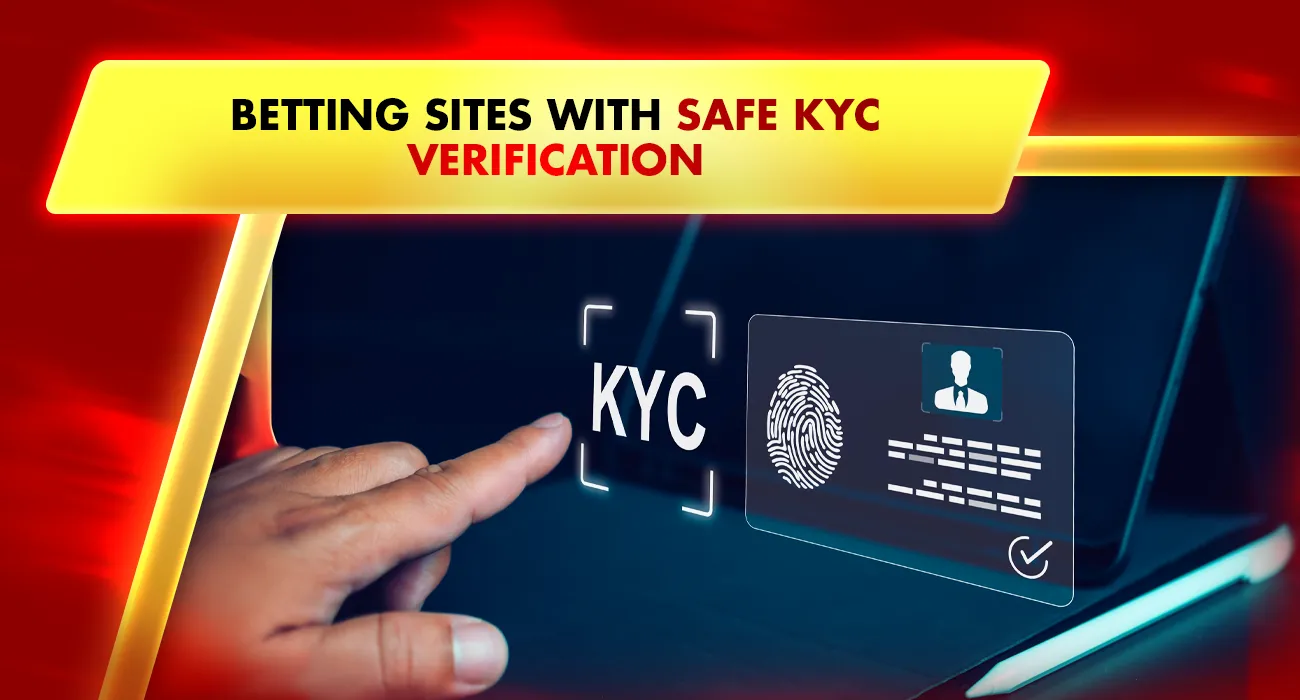 55-Betting Sites with Safe KYC