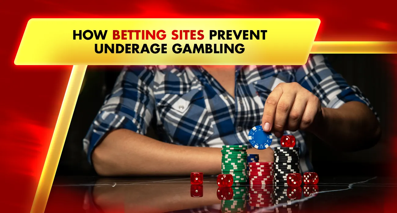 How Betting Sites Prevent Underage Gambling
