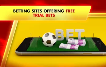 Betting Sites Offering Free Trial Bets