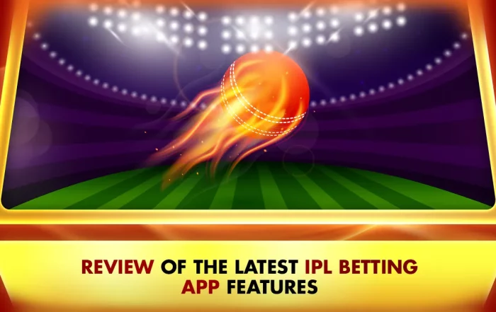 Review of the Latest IPL Betting App Features