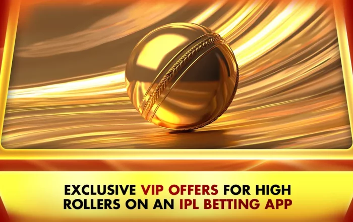 IPL betting app: Exclusive VIP Offers for High Rollers 2026