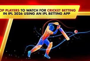 Top Players to Watch for Cricket Betting in IPL 2026 Using an IPL Betting App
