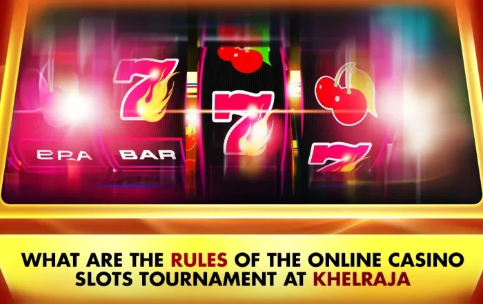 What are the Rules of the Online Casino Slots Tournament at Khelraja?