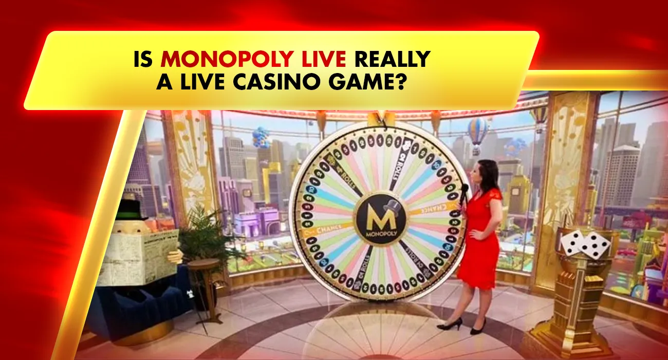 Is Monopoly Live Really a Live Casino Game?