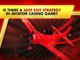 Is There a Safe Exit Strategy in Aviator Casino Games?