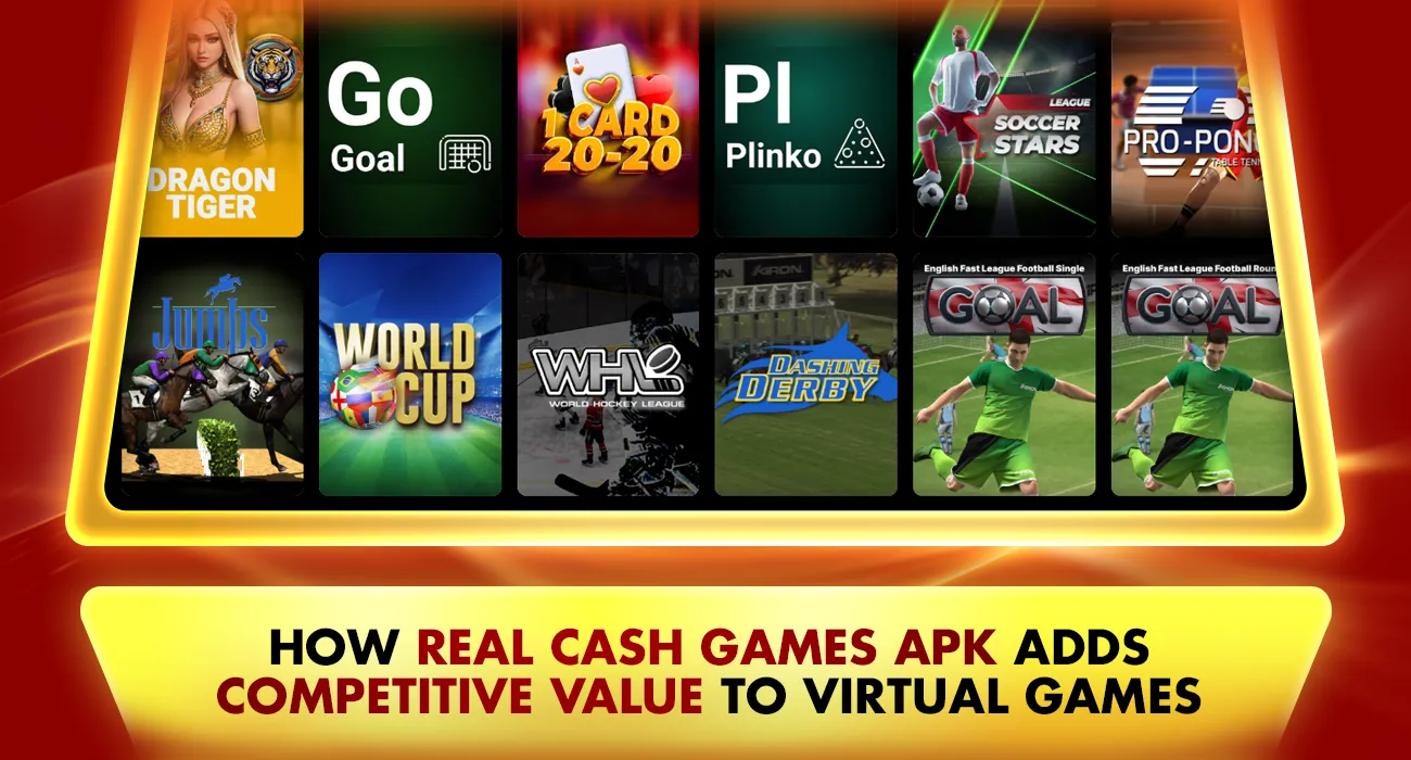 How Real Cash Games APK Adds Competitive Value to Virtual Games