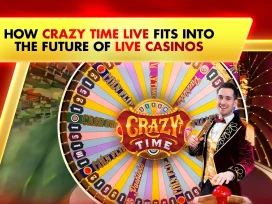 How Crazy Time Live Fits into the Future of Live Casinos