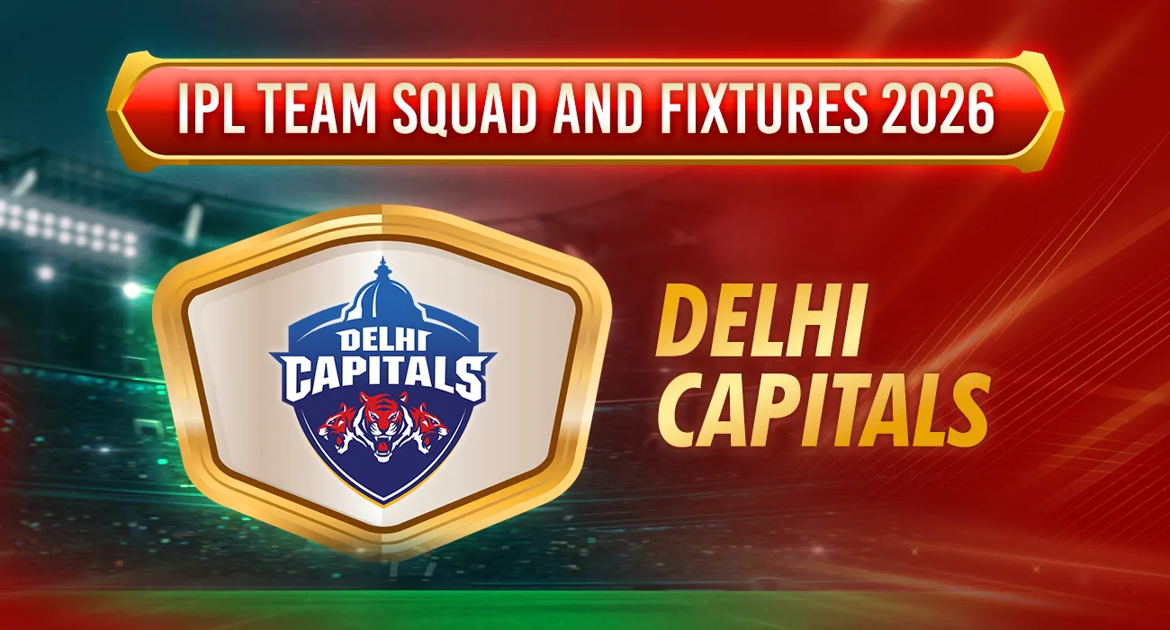 IPL Team Squad and Fixtures 2026 - dc
