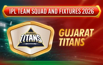 IPL Team Squad and Fixtures 2026- gt