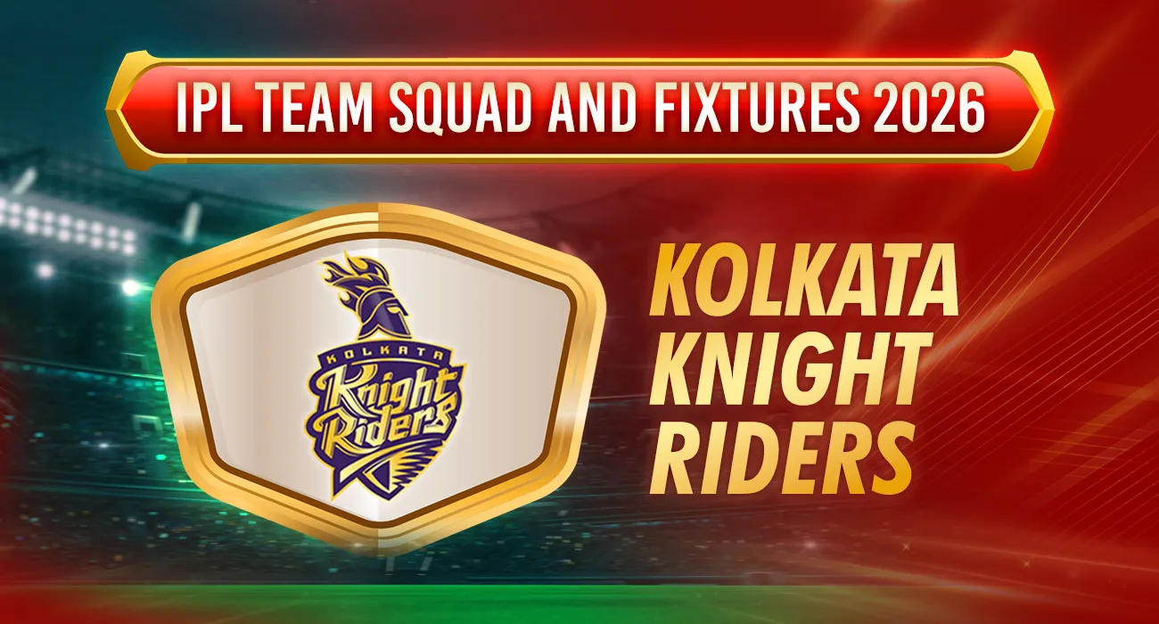 IPL Team Squad and Fixtures 2026- kkr
